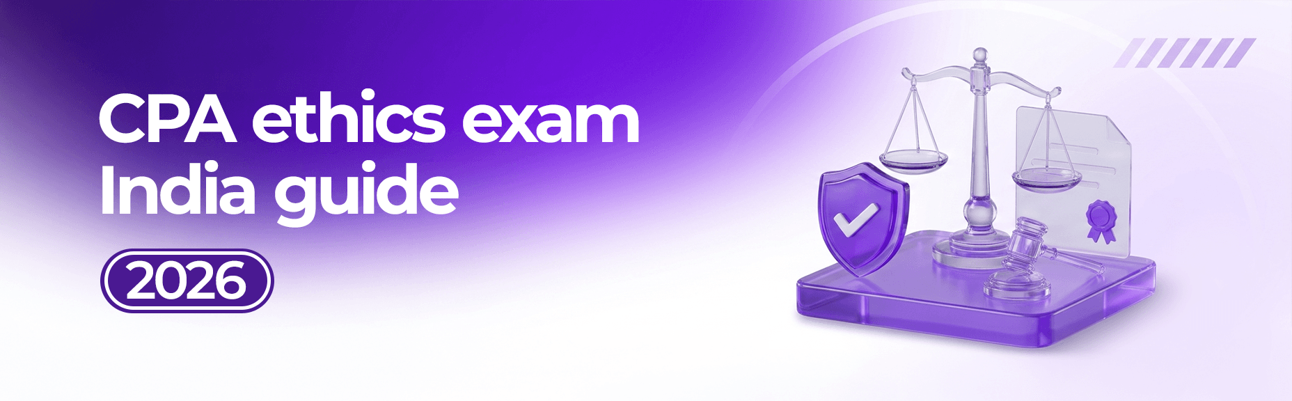 CPA Ethics Exam India Guide 2026 banner with purple justice scales and certification shield.